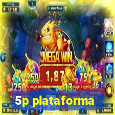 5p plataforma